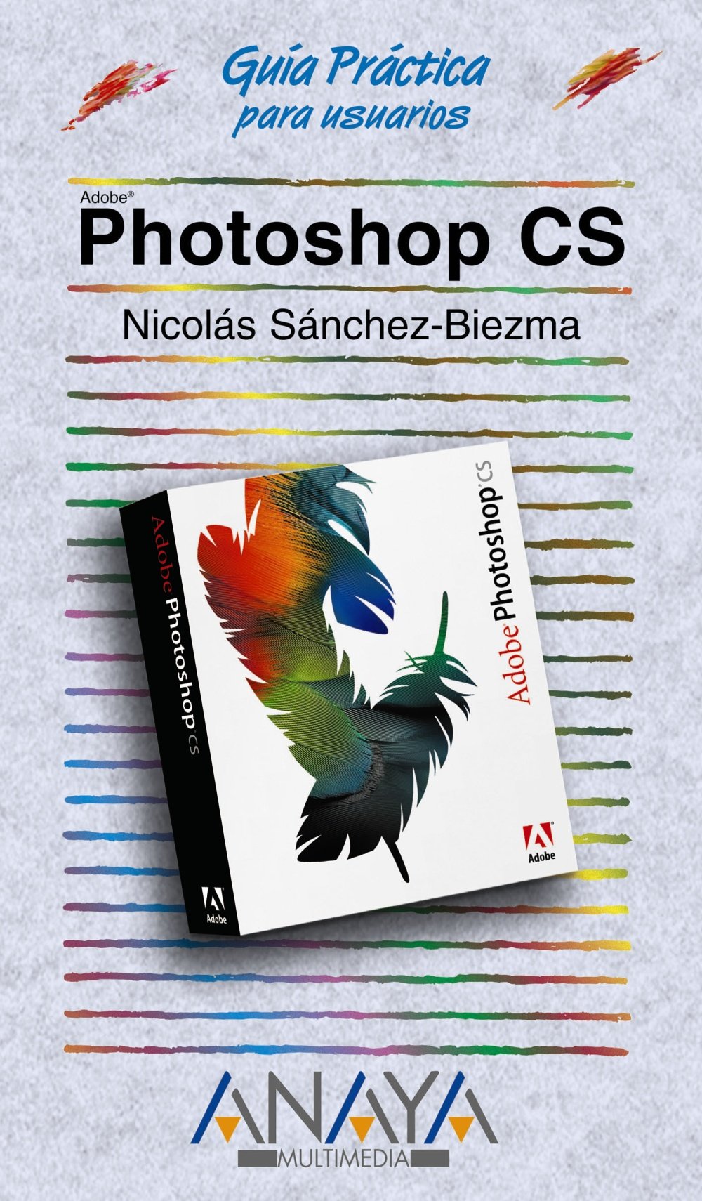 Photoshop CS (Guias Practicas para Usuarios / Practical Guides for Users) book