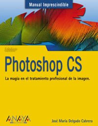 Photoshop CS: La magia en el tratamiento profesional de la imagen Computer Science