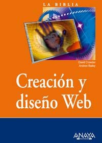 La Biblia De Creacion Y Diseno Web/ Creating Web Sites Bible book