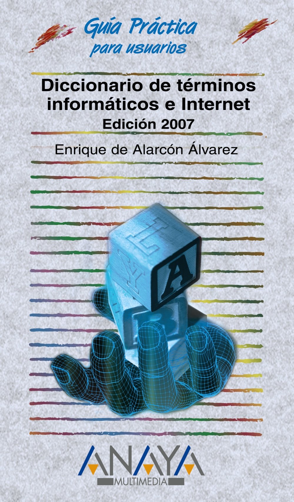 Diccionario de términos informáticos e Internet (Guías Prácticas) Social Sciences