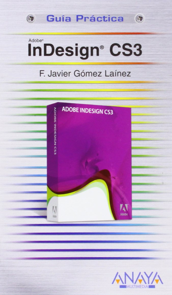 InDesign CS3 (Guías Prácticas) Computer Science