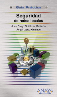 Seguridad de redes locales (Guías Prácticas, Band 482) Computer Science