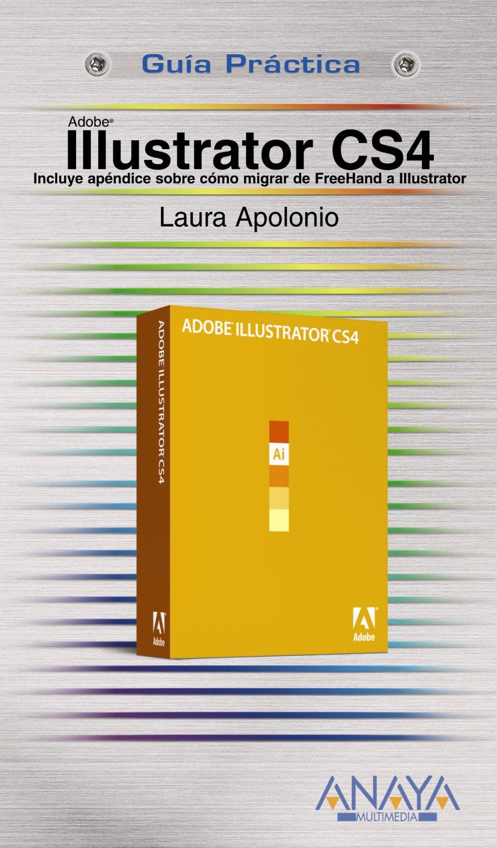 Illustrator CS4 (Guías Prácticas, Band 535) Computer Science