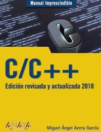 C/C++ : edición revisada y actualizada 2010 Computer Science