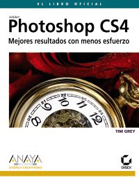Photoshop CS4: Mejores resultados con menos esfuerzo/ Better Results with Less Effort book