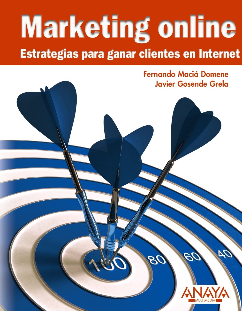 Marketing online : estrategias para ganar clientes en Internet Business, Finance & Career