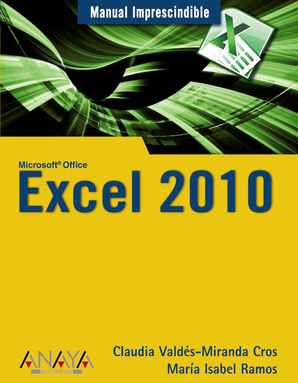 Manual Imprescindible de Excel 2010 / Excel 2010 Essential Manual book