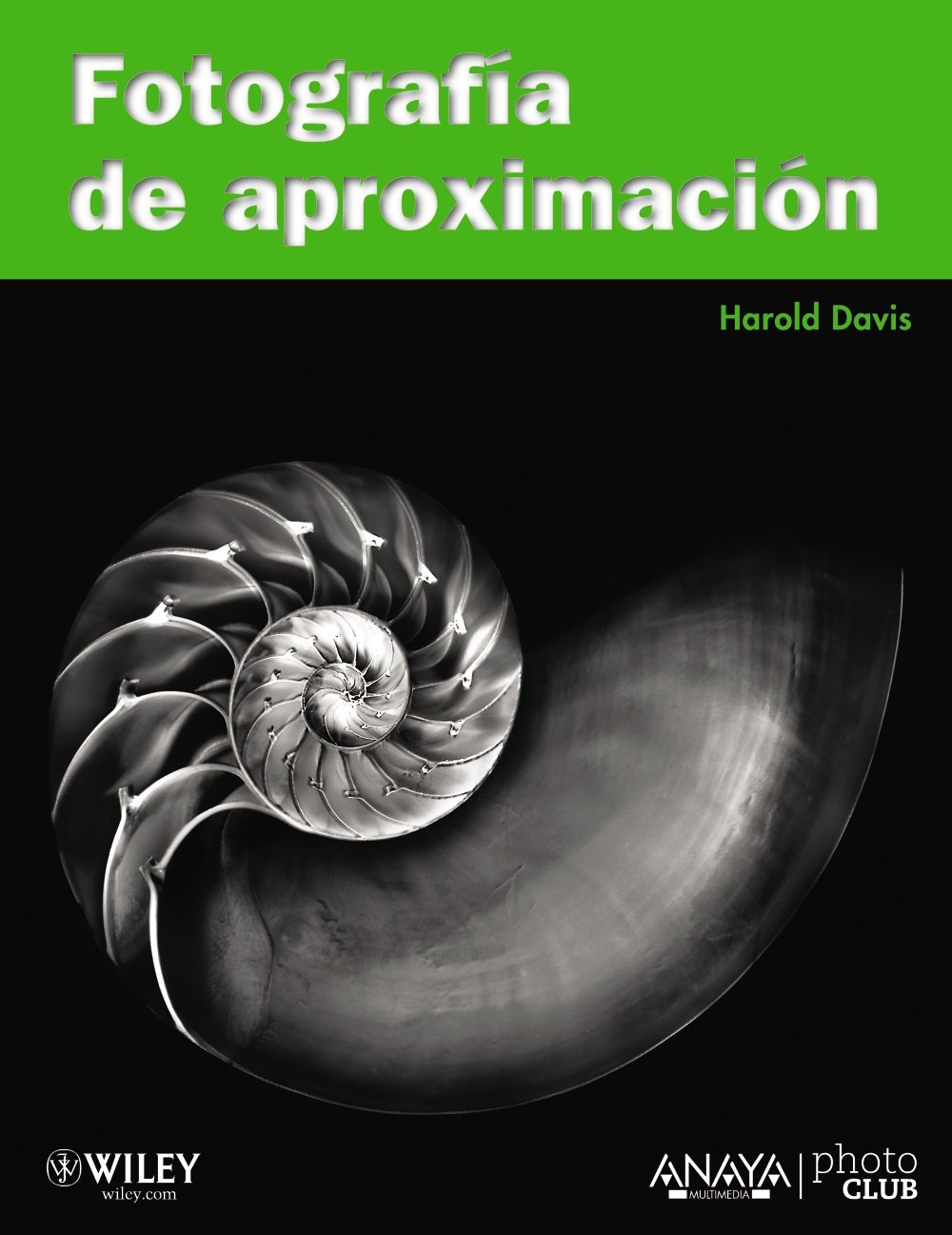 Fotografia de aproximacion / Creative Close-up book