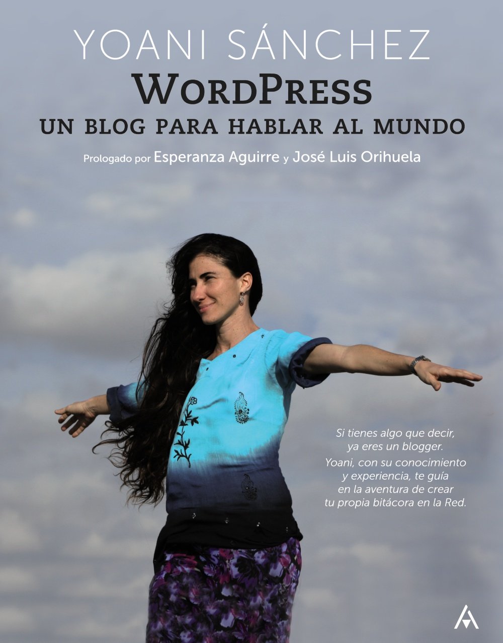 WordPress: Un Blog para hablar al mundo / A Blog to Talk to the World book