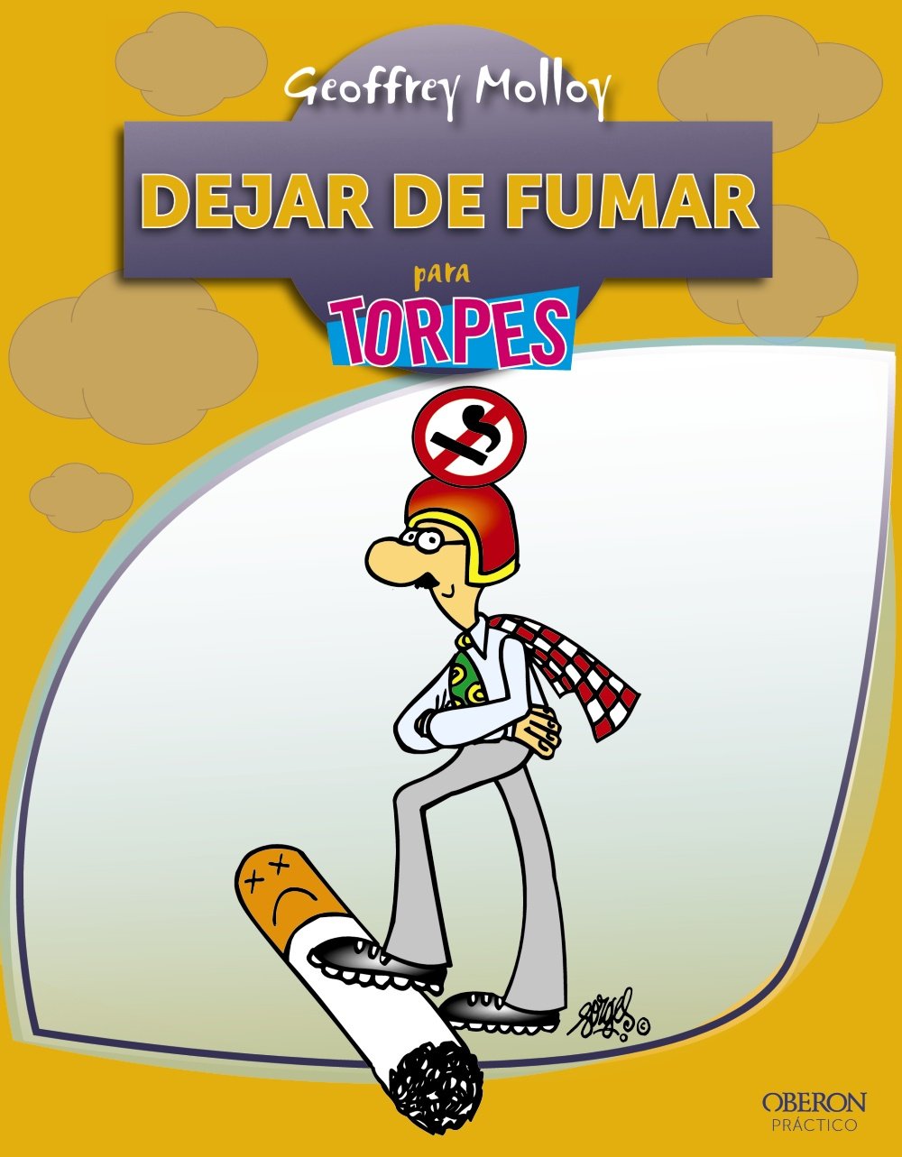 Dejar de fumar para torpes/ Give Up Smoking for Dummies book