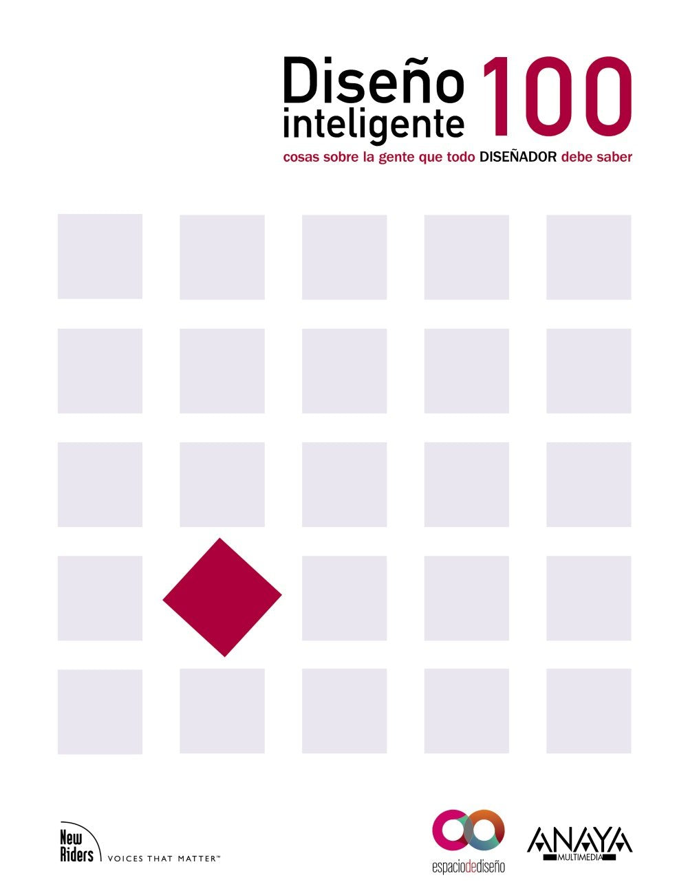 Diseño inteligente : 100 cosas sobre la gente que cada diseñador necesita saber (ESPACIO DE DISEÑO) Computer Science