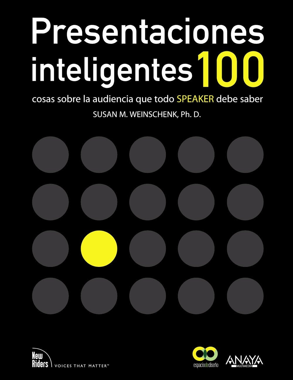 Presentaciones inteligentes : 100 cosas sobre la audiencia que todo "speaker" debe saber Social Sciences