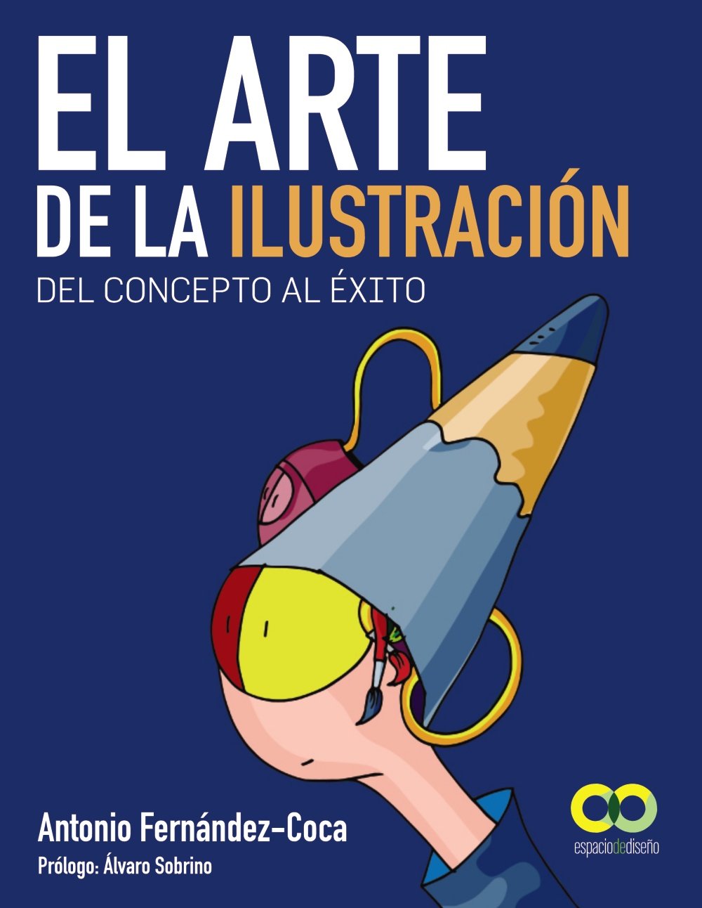 El arte de la ilustración. Del concepto al éxito book