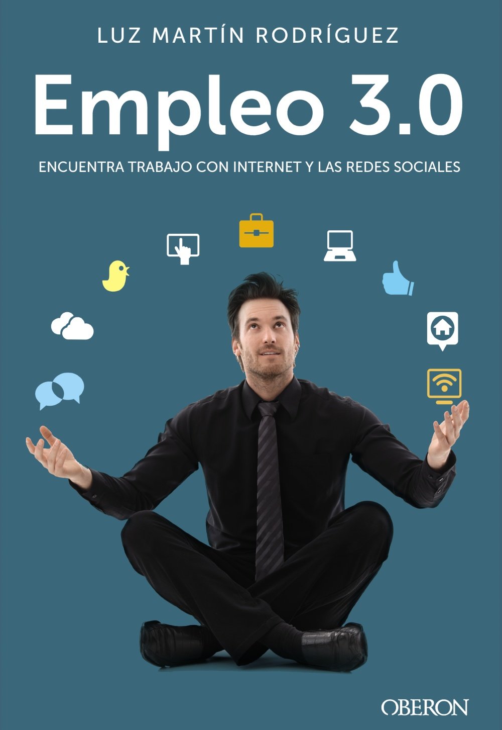 Empleo 3.0 : encuentra trabajo con Internet y las redes sociales (Libros Singulares) Business, Finance & Career