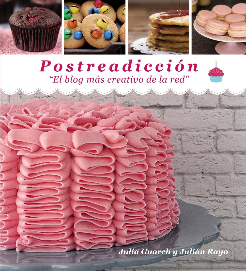 Postreadicción/ Dessert addiction: El Blog Más Creativo De La Red book