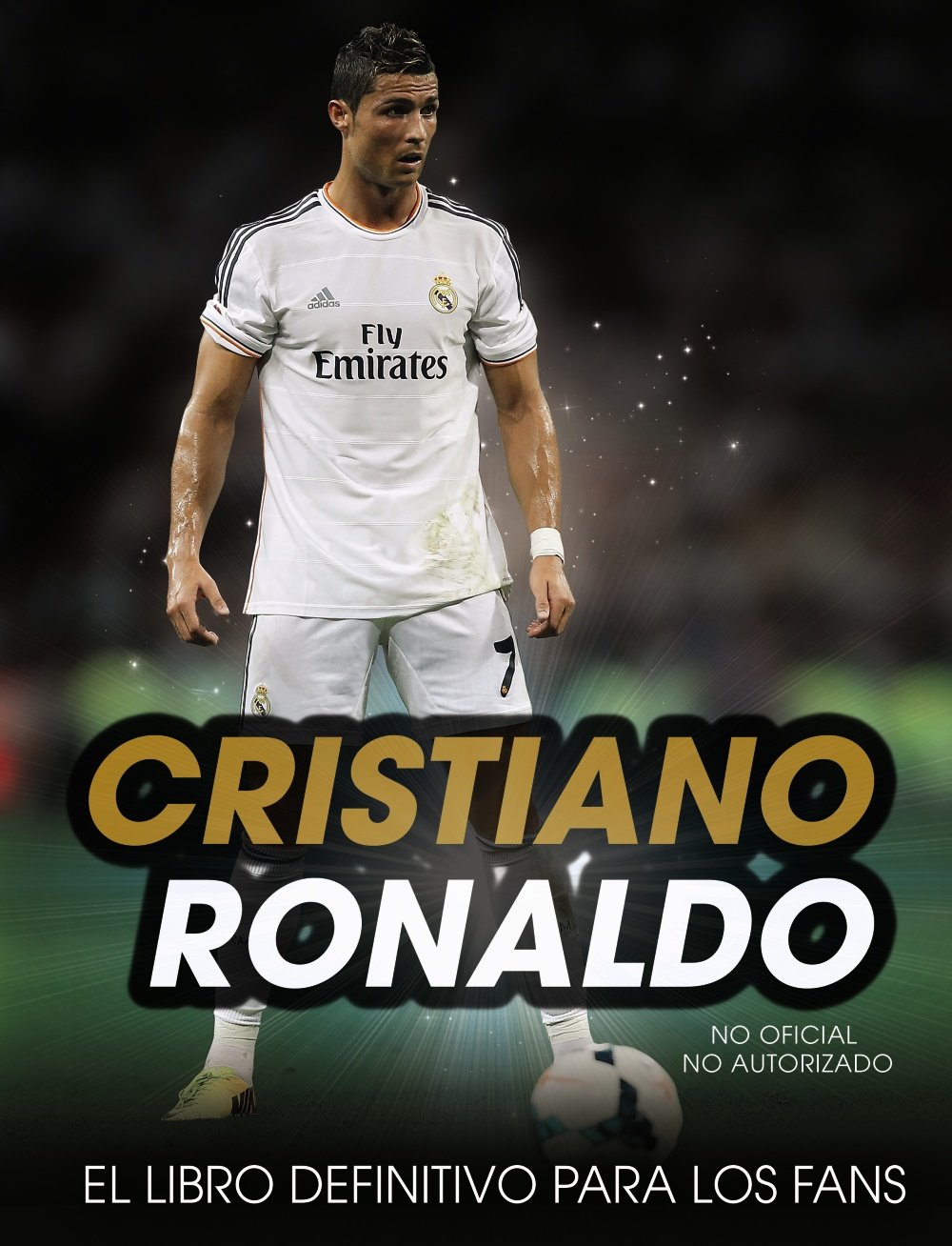 Cristiano Ronaldo. El libro definitivo para los fans (Libros Singulares) Leisure & Fun