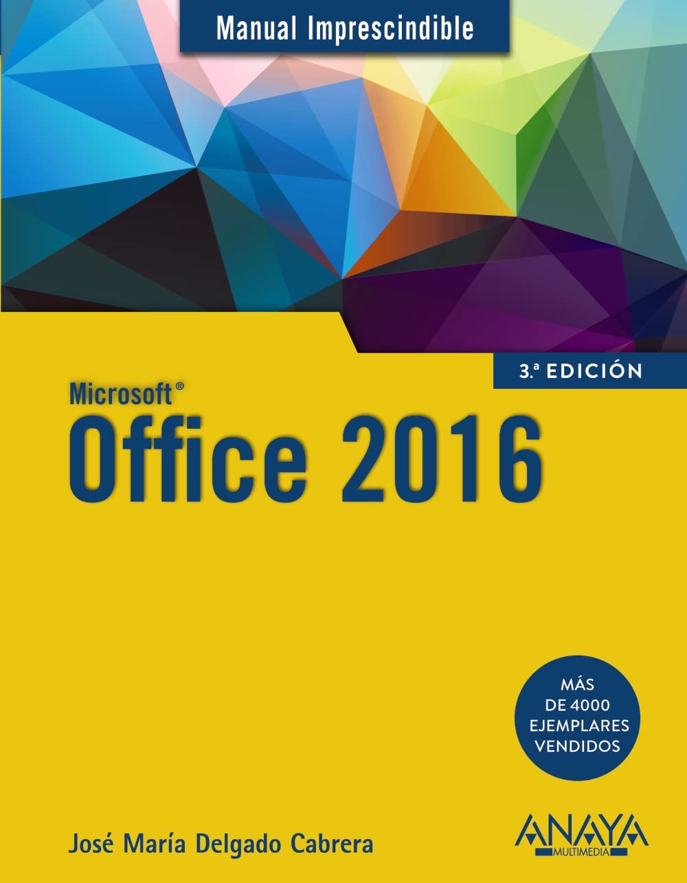 Office 2016 (MANUALES IMPRESCINDIBLES) Computer Science