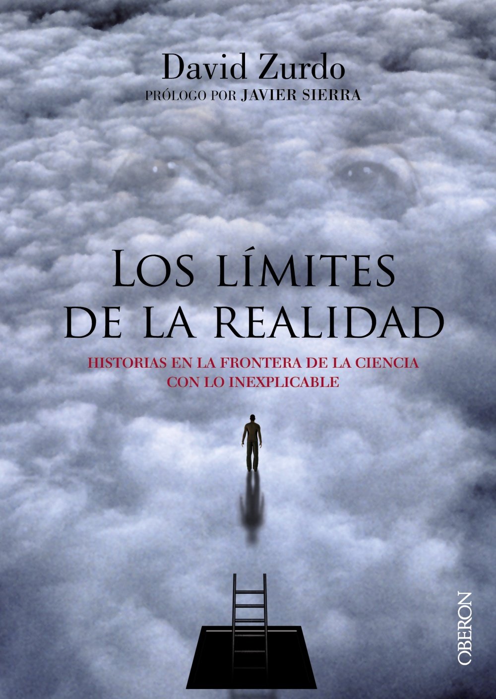Los límites de la realidad: Historias en la frontera de la ciencia con lo inexplicable book