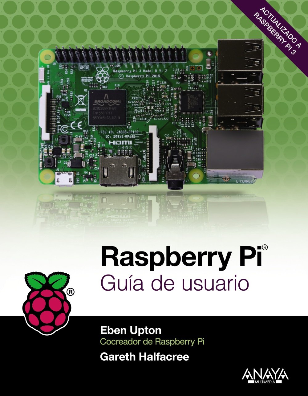 Raspberry Pi : guía de usuario (TÍTULOS ESPECIALES) Computer Science