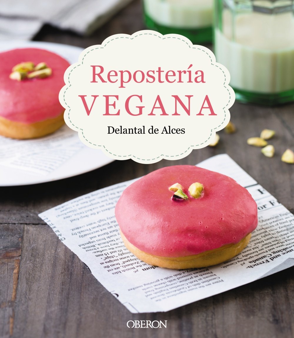 Repostería vegana (Libros Singulares) Hobbies & Crafts