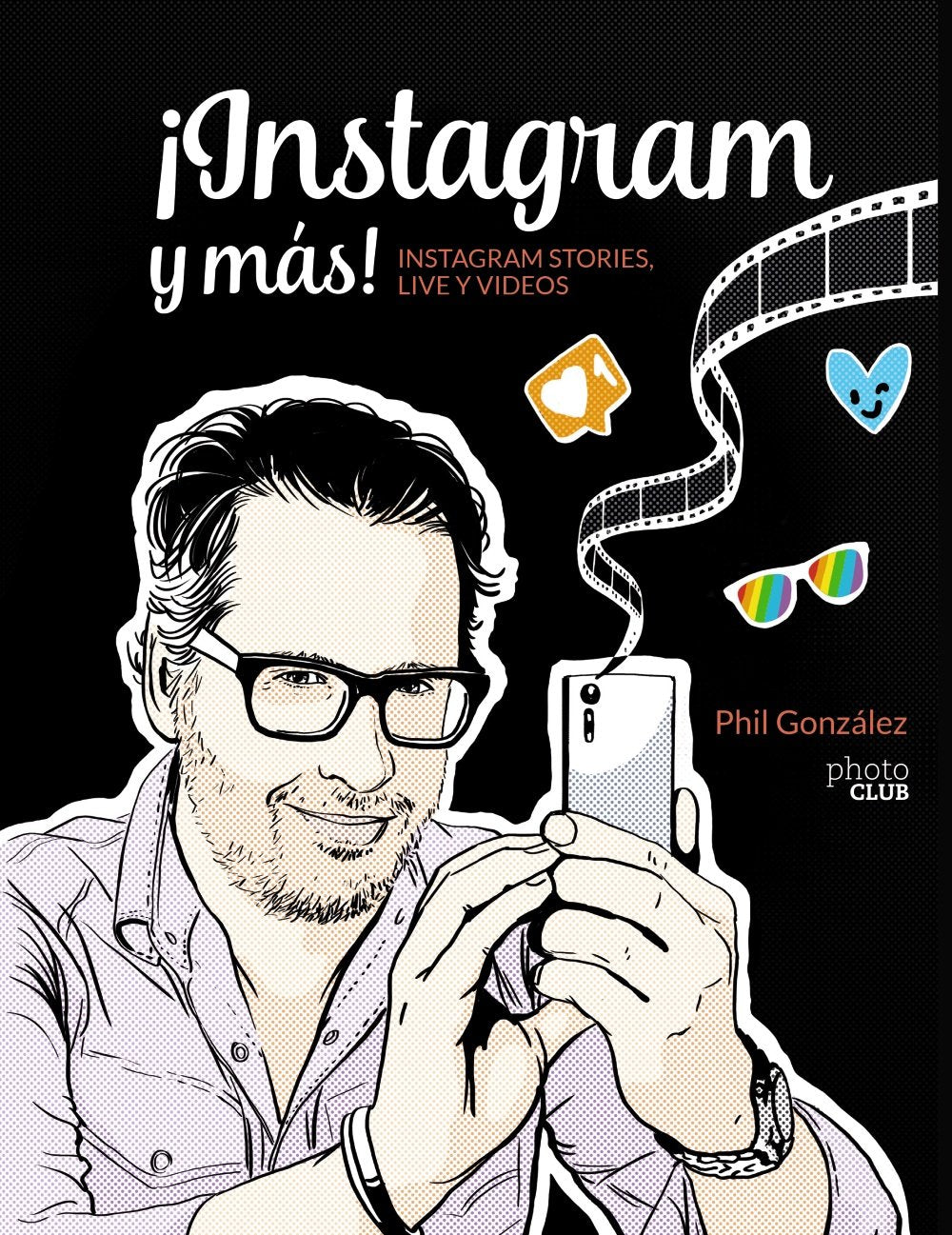 ¡Instagram y más! Instagram Stories, Live y vídeos book