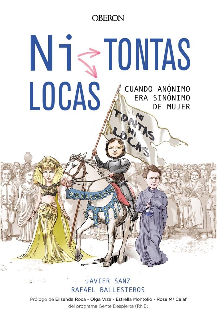 ¿Ni tontas, ni locas?: Cuando anónimo era sinónimo de mujer book