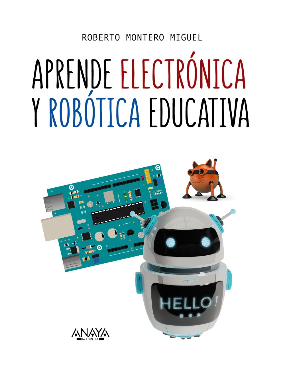 Aprende electrónica y robótica educativa (TÍTULOS ESPECIALES) Business & Technology