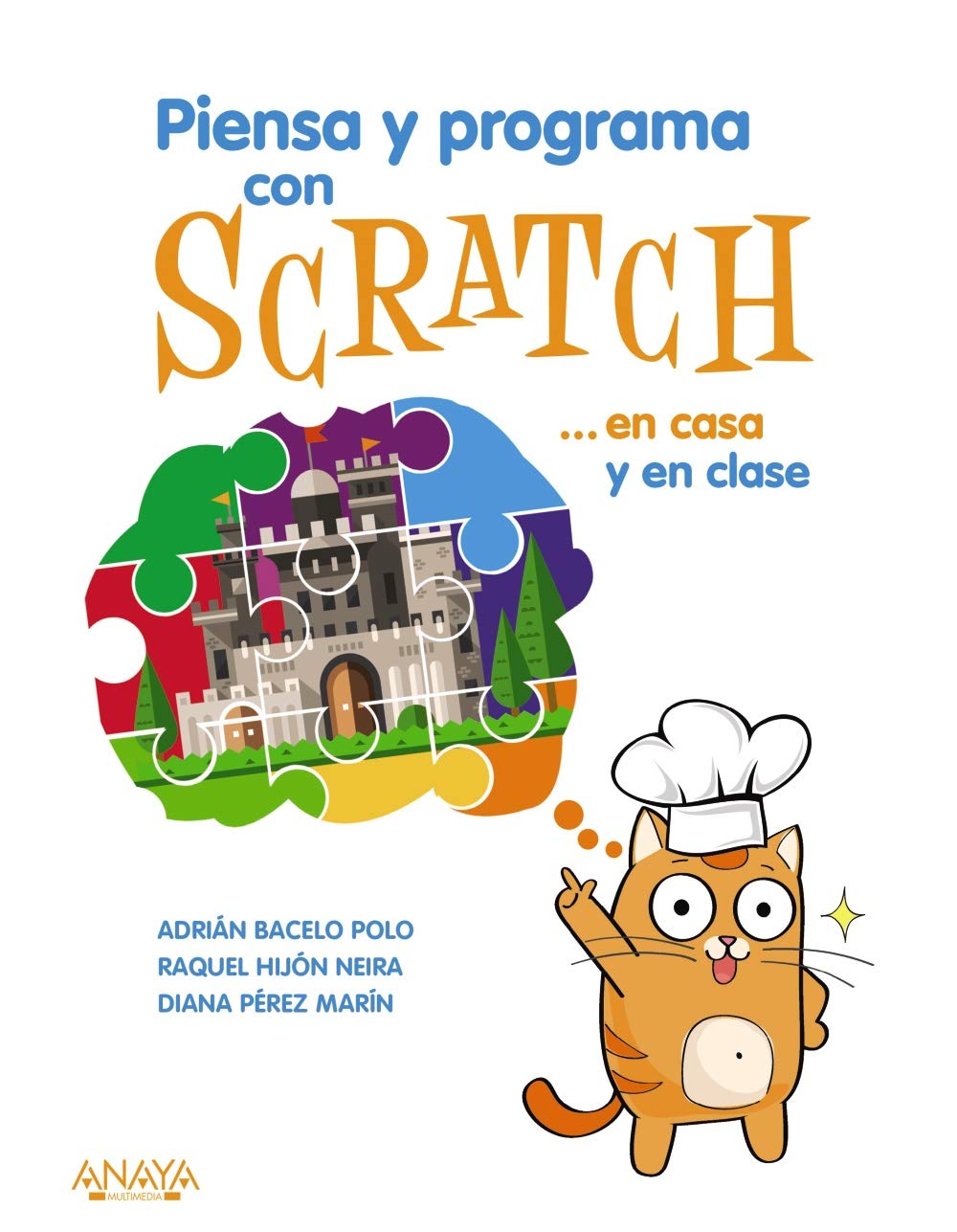 Piensa y programa con Scratch... en casa y en clase book