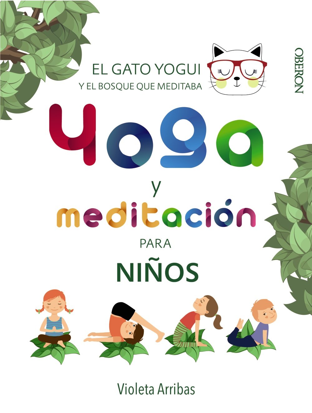 Yoga y meditación para niños. El gato Yogui y el bosque que meditaba Hobbies & Crafts