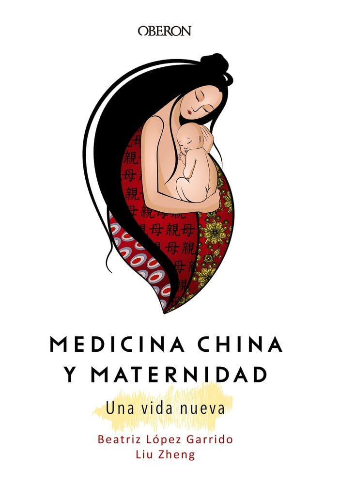 Medicina china y maternidad : una vida nueva (Libros singulares) Medicine