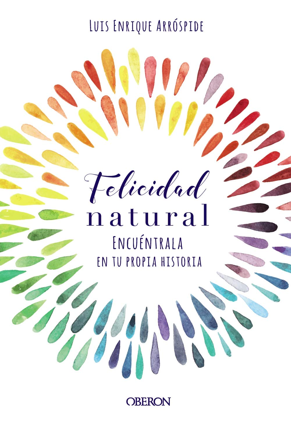Felicidad natural : encuéntrala en tu propia historia (Libros singulares) Hobbies & Crafts