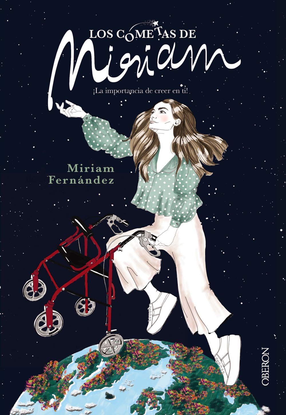 Los cometas de Miriam: ¡La importancia de creer en ti! (Libros singulares) Social Sciences