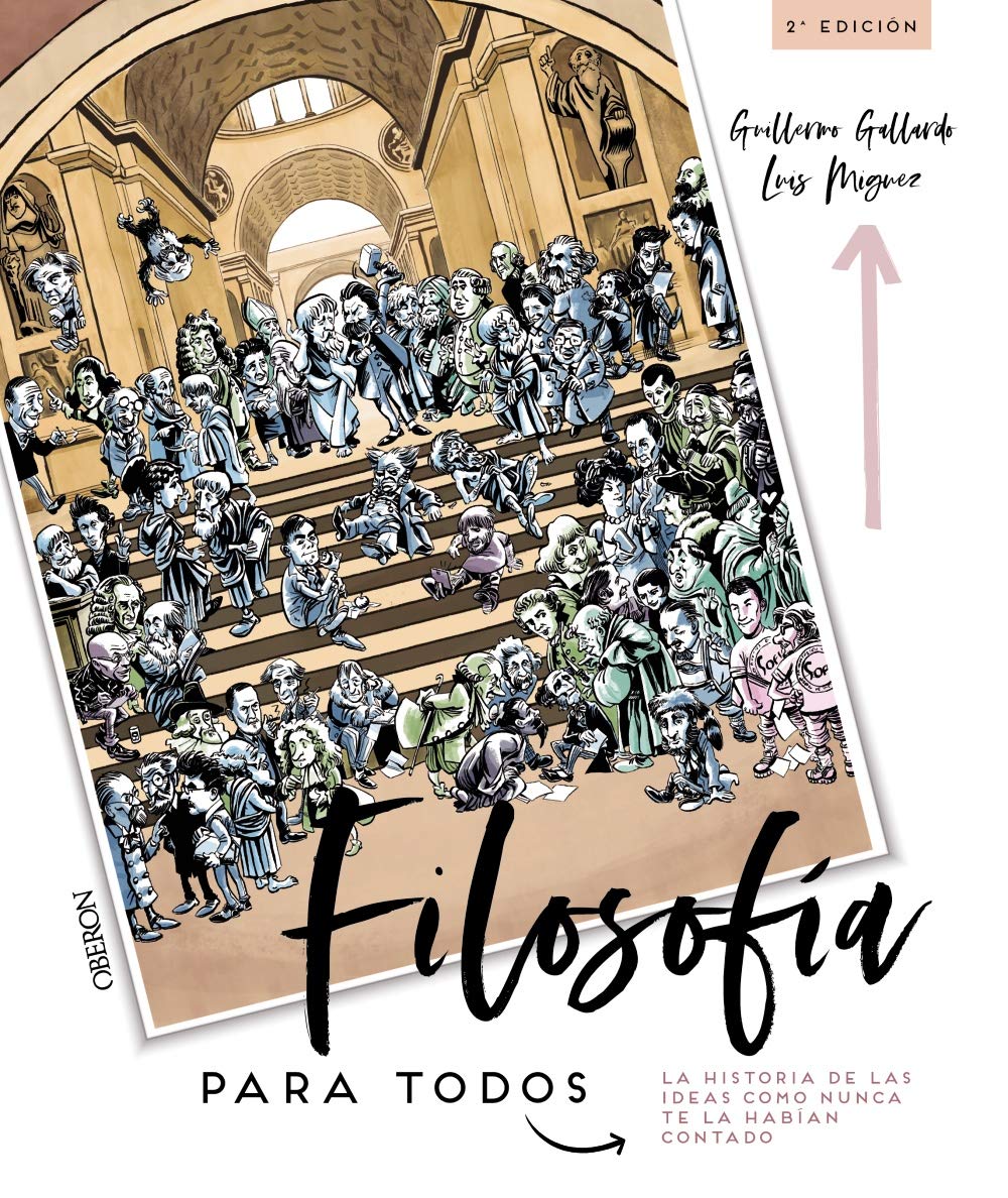 Filosofía para todos : la historia de las ideas como nunca te la habían contado Philosophy