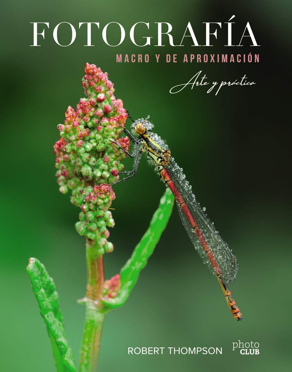 Fotografía MACRO y de aproximación. Arte y práctica book