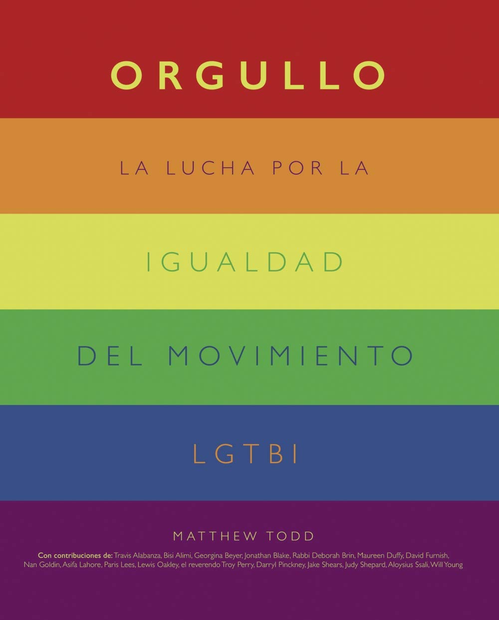 Orgullo : la lucha por la igualdad del movimiento LGTBI+ Books