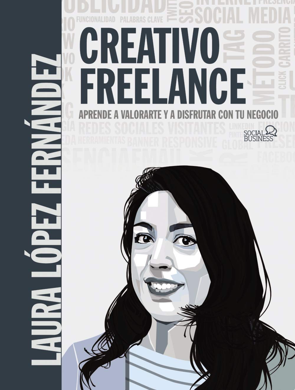 Creativo Freelance. Aprende a valorarte y a disfrutar con tu negocio book