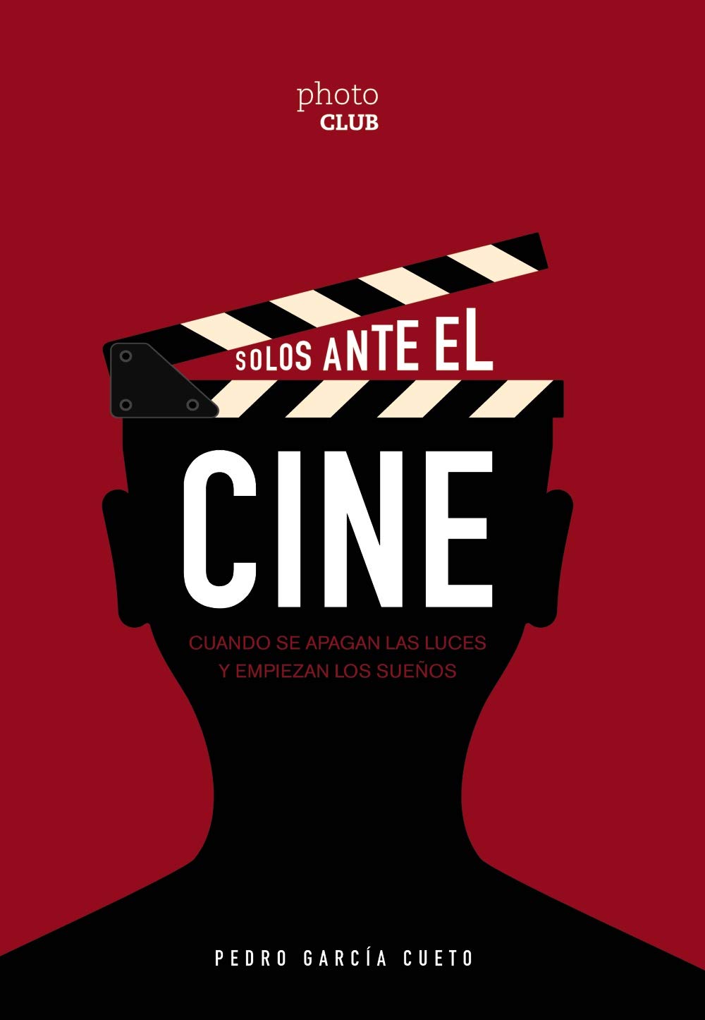 Solos ante el cine: Cuando se apagan las luces y empiezan los sueños (PHOTOCLUB) Film, Art & Culture