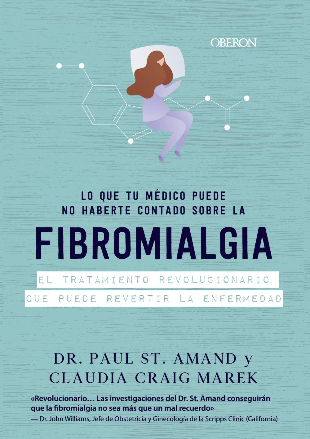 Lo que tu médico puede no haberte contado sobre la fibromialgia (Libros singulares) Medicine