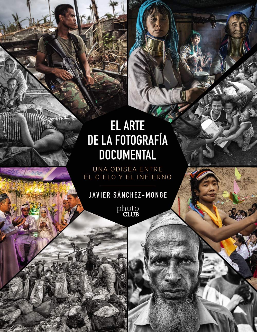 El arte de la fotografía documental: Una odisea entre el cielo y el infierno book