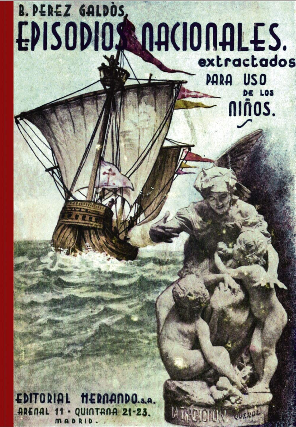 Episodios Nacionales extractados para uso de los niños: Facsímil edición original book