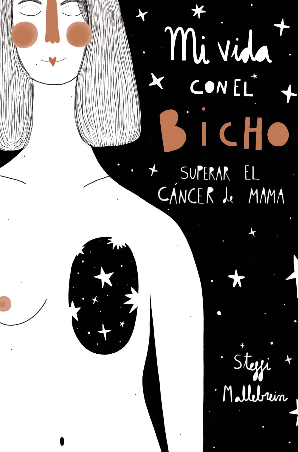 Mi vida con el bicho: superar el cáncer de mama (Libros singulares) Social Sciences