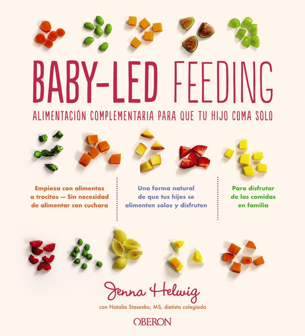 Baby-Led Feeding: Alimentación complementaria para que tu hijo coma solo book