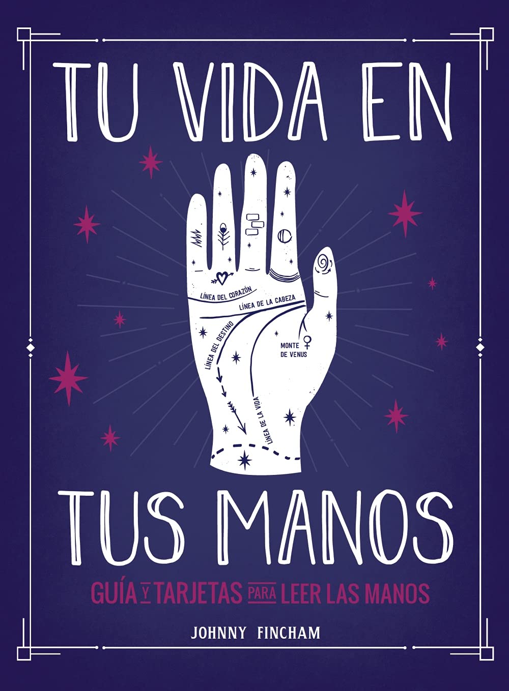Tu vida en tus manos. Guía y tarjetas para leer las manos book