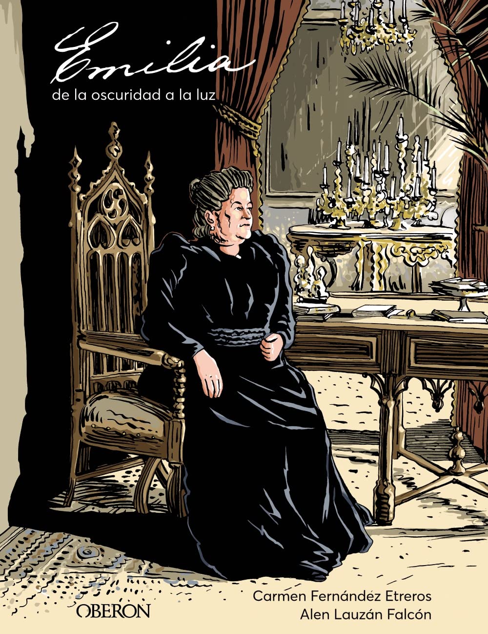 Emilia, de la oscuridad a la luz (Libros singulares) Art & Literature