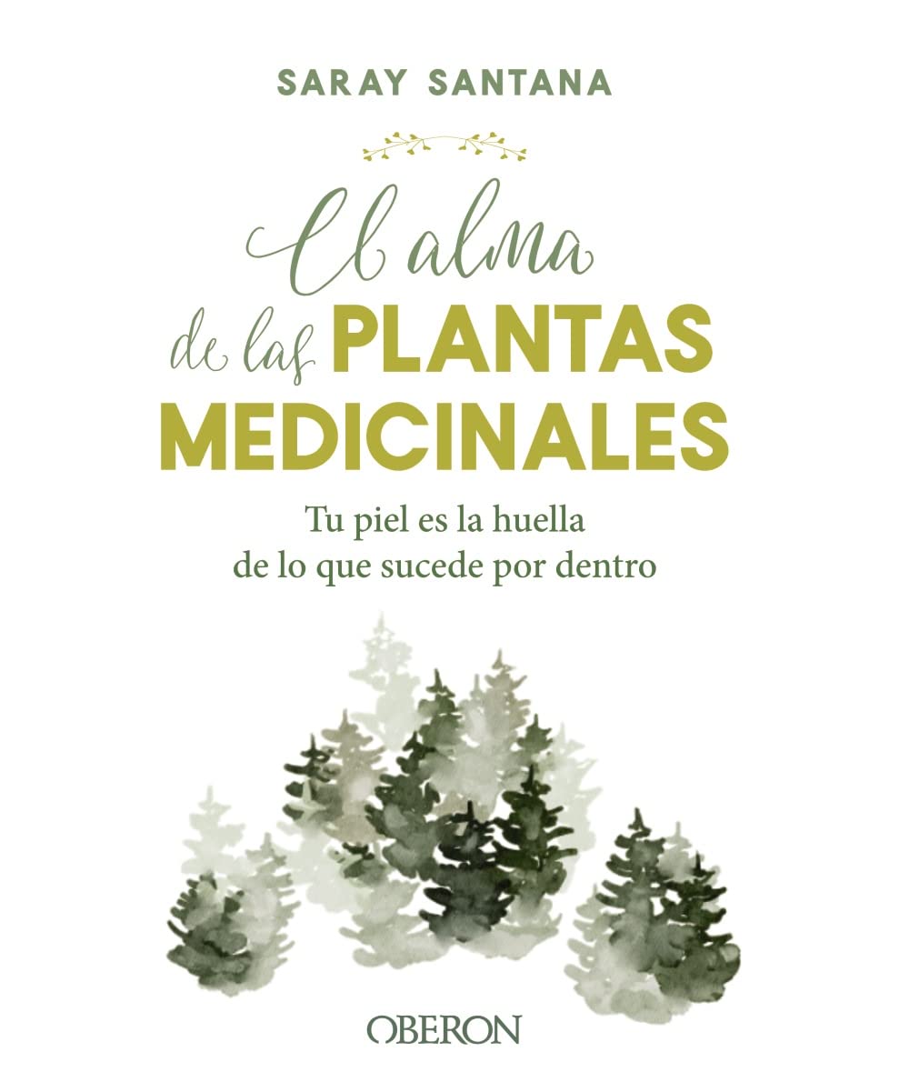 El alma de las plantas medicinales book