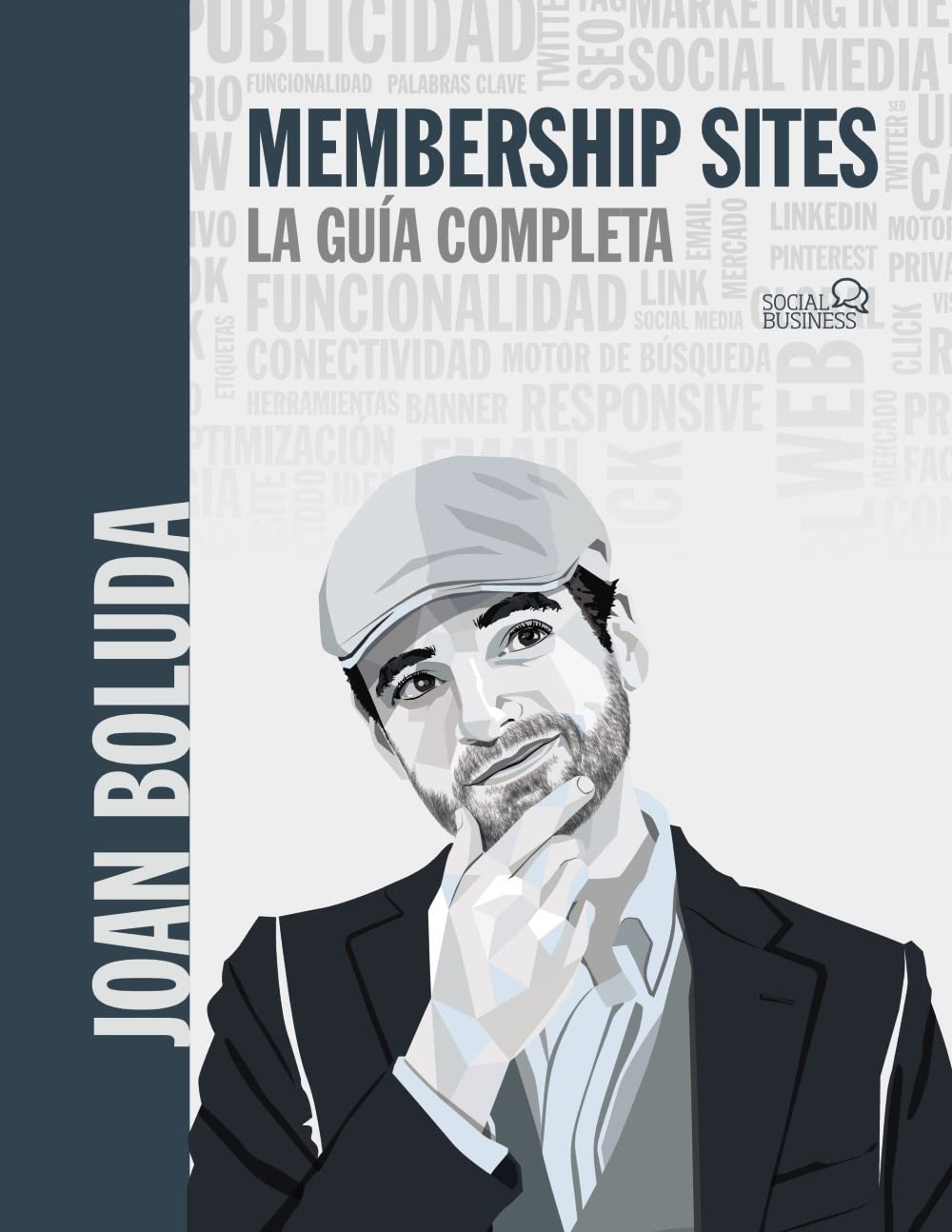 Membership sites. La guía completa (SOCIAL MEDIA) Business, Finance & Career