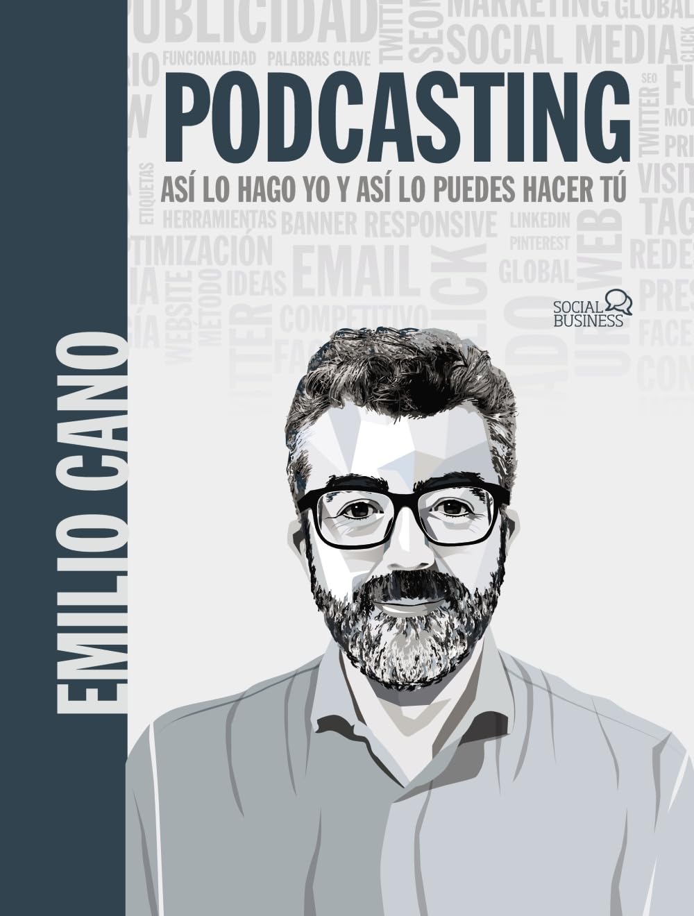 Podcasting. Así lo hago yo y así lo puedes hacer tú (SOCIAL MEDIA) Computer Science