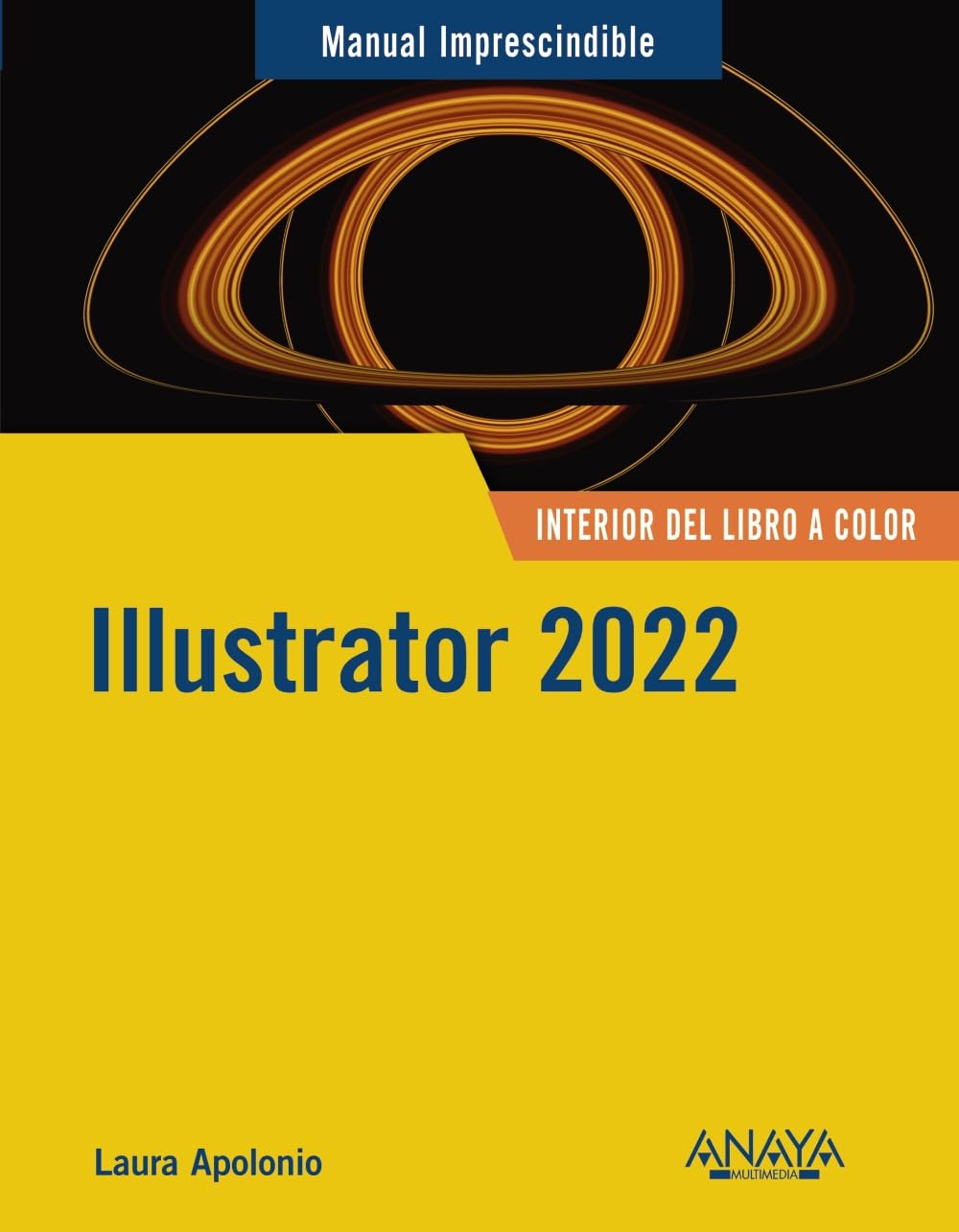 Illustrator 2022 (MANUALES IMPRESCINDIBLES) Computer Science