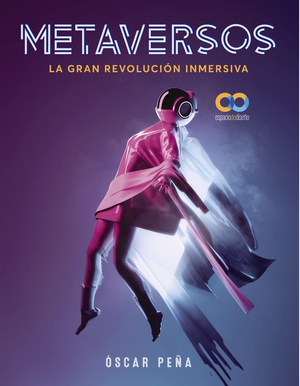Metaversos. La gran revolución inmersiva book