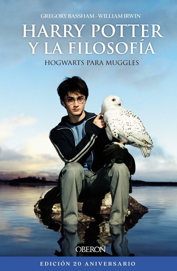 Harry Potter y la filosofía. Edición 20 aniversario: Hogwarts para Muggles book